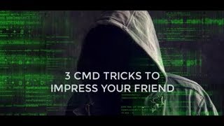 3 Simple cmd tricks to impress your friends