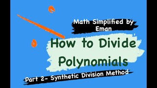 How to DIVIDE POLYNOMIALS: Synthetic Division (Part 2) | Math Simplified by Eman