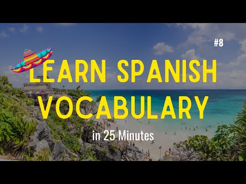 #8 | Spanish Vocabulary EVERY Spanish Learner Should Know in Under 25 Minutes!