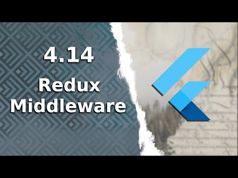 4.14)  Redux Middleware | The Complete (FREE) Flutter Course