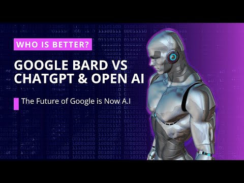 Google Bard Vs ChatGPT & OpenAI - Who Reigns Supreme in AI Language Generation?