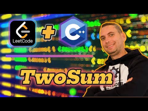 TwoSum | C++ | LeetCode 1 | Overview and Solution