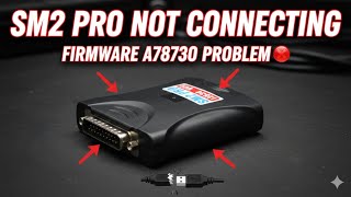 Sm2 pro firmware problem A78730 fix (Hindi)