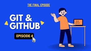 Git & GitHub Tutorial Episode 4 | Branching, Merging, PRs & Team Collaboration