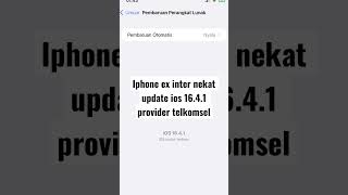 IPHONE EX INTER UPDATE IOS 16.4.1 prov Telkomsel #iphone #iphonetricks #ios #iphonehacks #ios16