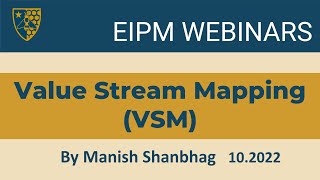 EIPM Webinar: Value Stream Mapping (VSM)