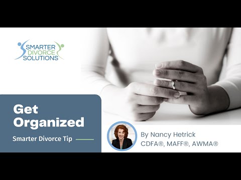 11-29-19 Smarter Divorce Tip: Get Organized