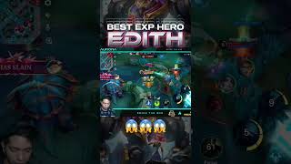 Best EXP HERO EDITH 😱 #Masterthebasics #LightsUp #MLBB #EdithMLBB