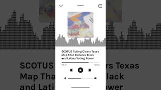 SCOTUS Ruling Clears Texas Map That Reduces Black and Latino Voting Power | AURN News