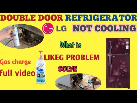 Double Door Fridge Gas Leakage, Double Door Refrigerator Cooling Problem, R134 Gas Charging