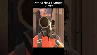 My LUCKIEST  MOMENT in TF2 #tf2 #teamfortress2 #gaming #games #shorts #funny