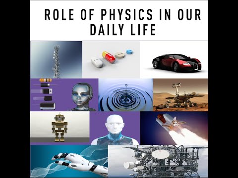 Role of Physics in Our Daily Lives - By Raza Kayani