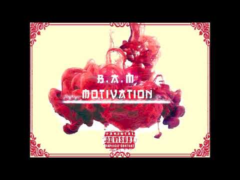 B.A.M - "Motivation" (Official Audio)