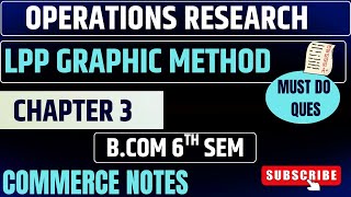 LPP Graphic Method Explained | Operations Research Chapter 3 | BCom 6th Semester | Pu