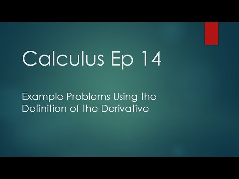 Calculus Ep 14   Some Derivative Problems