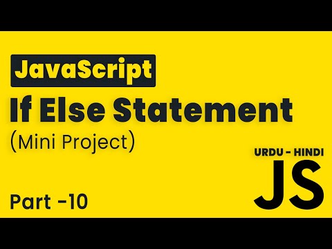 JavaScript If Else Mini Project | Lesson 10 | JavaScript Tutorial Beginning to Advance in Hindi/Urdu
