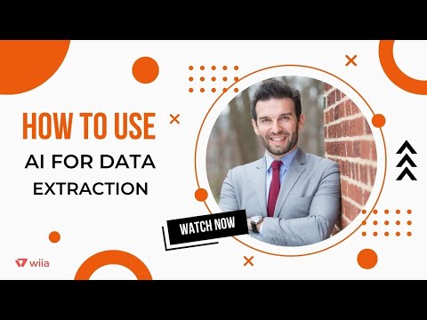 Wiia - How To Use Ai For Data Extraction
