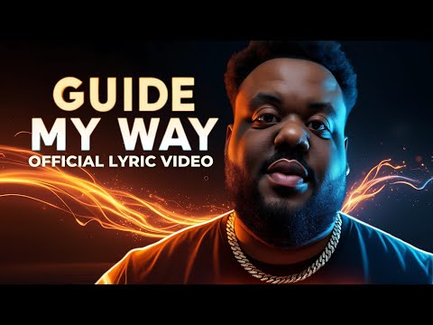 Deraj Global - Guide My Way (Official Lyric Video)