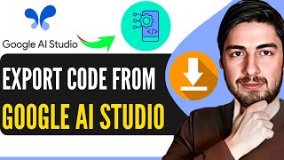 How to Export Code from Google AI Studio (Quick & Easy)