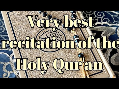 Heart Touching Recitation Of The Quran | | Holy Qur'an | القرآن | Learn Quran by yourself