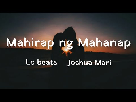 Mahirap ng Mahanap - Lc Beats, Joshua Mari (Hd Lyrics)