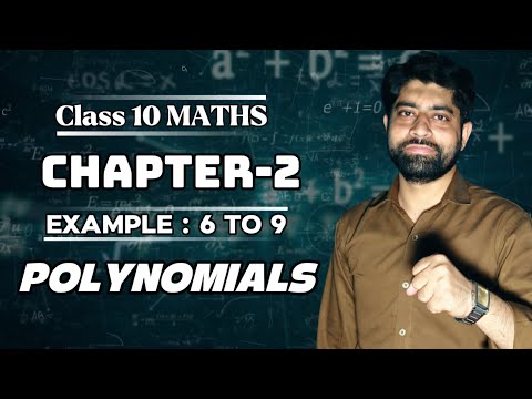 Class 10 Maths Chapter 2 - Polynomials | Examples 6 to 9 | NCERT Solutions 2025-26 #fyp #class10