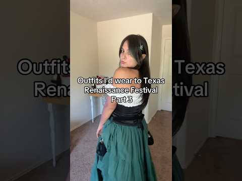 Outfits I’d wear to Texas Renaissance Featival ✨Part 3✨#renfaire #renaissancefestival #costume
