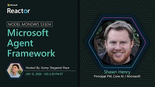 Model Mondays - Microsoft Agent Framework
