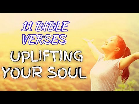 How to uplif your soul | 11 bible verse to help you