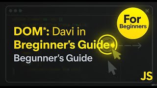 Document Object Model (DOM) in JavaScript | DOM Explained for Beginners