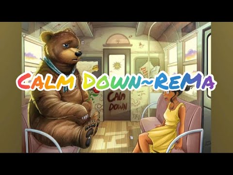 Rema - Calm Down (Lyrics)