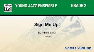 Sign Me Up!, by Mike Kamuf – Score & Sound
