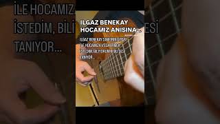 FLAMENKO GİTAR SANATÇISI ILGAZ BENAKAY ANISINA… Music Tomaso ALBİNONİ