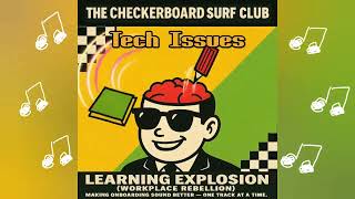 The Checkerboard Surf Club – Tech Issues (Official Audio) | Learning Explosion
