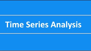 Time Series Analysis Revision - Quantitative Methods, CFA Level2