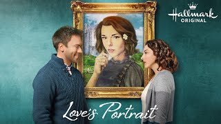 Love's Portrait | Hallmark Movies