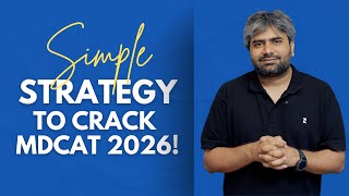 Simple Strategy to Crack MDCAT 2026!