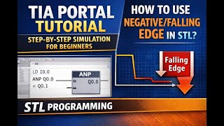 TIA Portal Tutorial | Step-by-Step Simulation for Beginners How to Use Negative/Falling Edge in STL