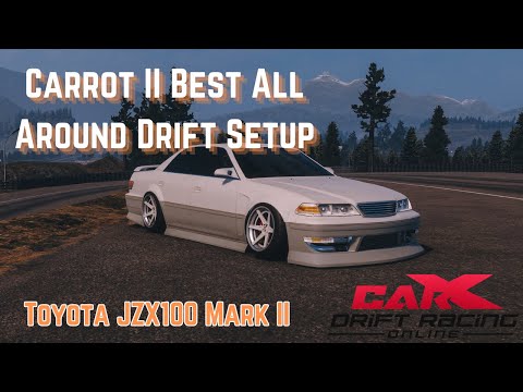 CarX Carrot II (Toyota JZX100) BEST All Around Drift Tune