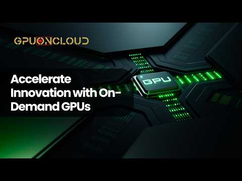 GPUonCLOUD - Unleash The Compute Power