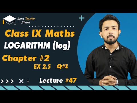 Lecture 47, IX(9th) Maths, Chapter 2, Logarithm | New Syllabus 2022-2023