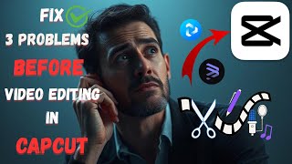Before Editing in CapCut: Fix These 3 Problems First! | Content Creation Tips (2025)