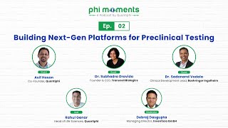 Phi Moments Podcast | Episode 2 - Building Next-Gen Platforms for Preclinical Testing