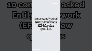 10 commonly asked Entity Framework EF interview questions