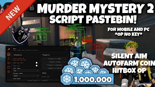 🔪Murder Mystery 2 Script Pastebin **NO KEY** Coins Autofarm + Wins, Silent Aim Gun, ESP Tracers🪙