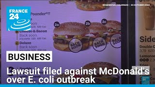 Lawsuit filed against McDonald's over E. coli outbreak • FRANCE 24 English