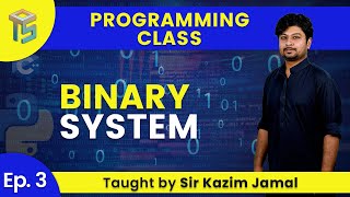 Learn Programming in Urdu | Binary System | EP 3 | Off The School
