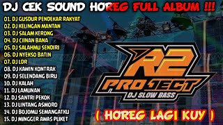 DJ CEK SOUND HOREG GLERR FULL ALBUM TERBARU 2024 - R2 PROJECT - GUSDUR PENDEKAR RAKYAT