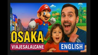 Osaka 2024 Guide with Kids: Universal Studios Japan and Super Nintendo World | TOP Tips