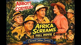 Africa Screams (1949) | Full Classic Comedy Movie | Abbott & Costello